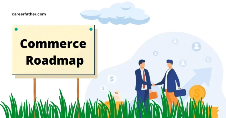 Commerce Stream Roadmap After 10th – Career Options