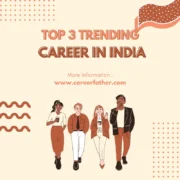 Top 3 Trending Career in India